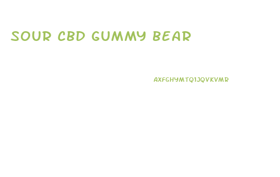Sour Cbd Gummy Bear