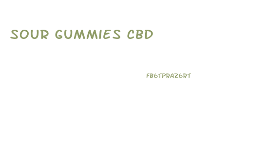 Sour Gummies Cbd