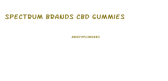 Spectrum Brands Cbd Gummies