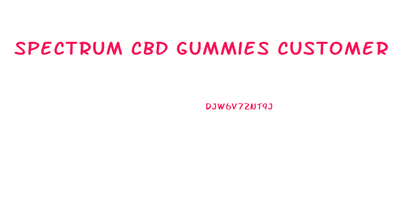 Spectrum Cbd Gummies Customer Service Phone Number