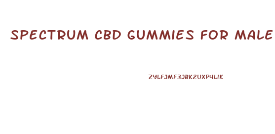 Spectrum Cbd Gummies For Male Enhancement