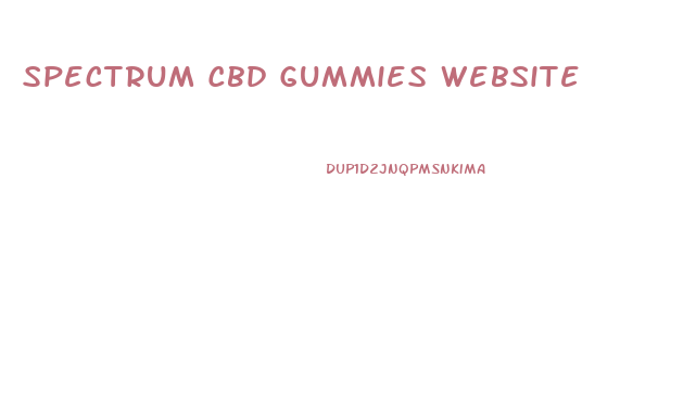 Spectrum Cbd Gummies Website