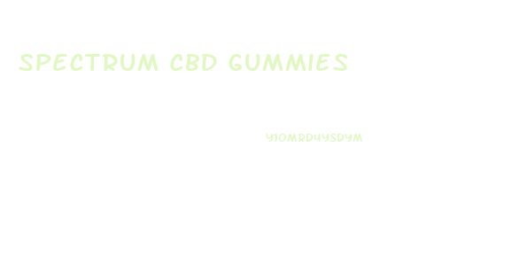 Spectrum Cbd Gummies