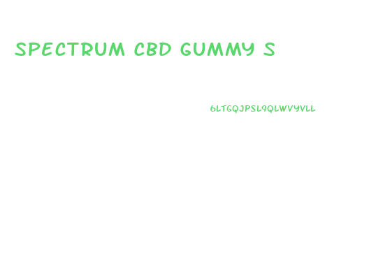 Spectrum Cbd Gummy S