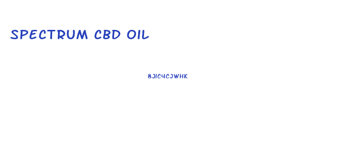 Spectrum Cbd Oil
