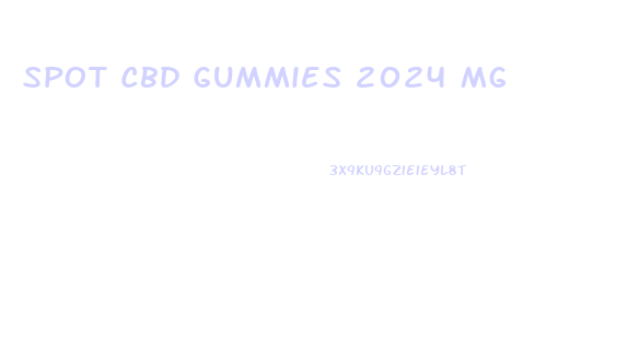 Spot Cbd Gummies 2024 Mg