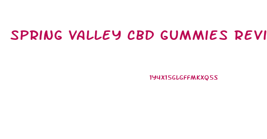 Spring Valley Cbd Gummies Review