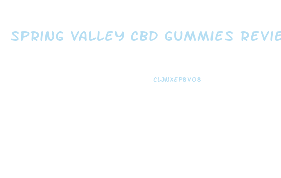 Spring Valley Cbd Gummies Reviews