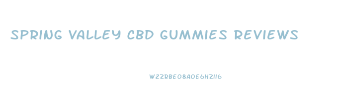 Spring Valley Cbd Gummies Reviews