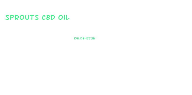 Sprouts Cbd Oil