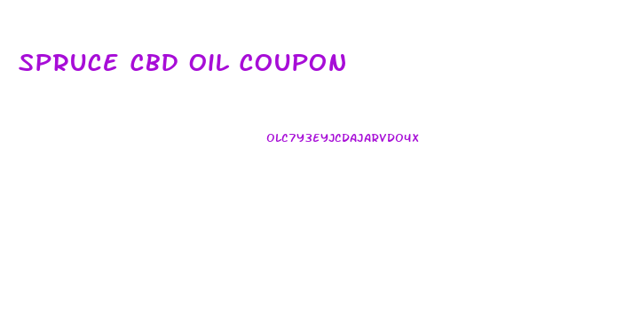 Spruce Cbd Oil Coupon