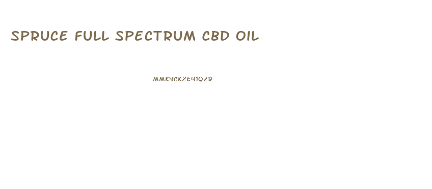 Spruce Full Spectrum Cbd Oil