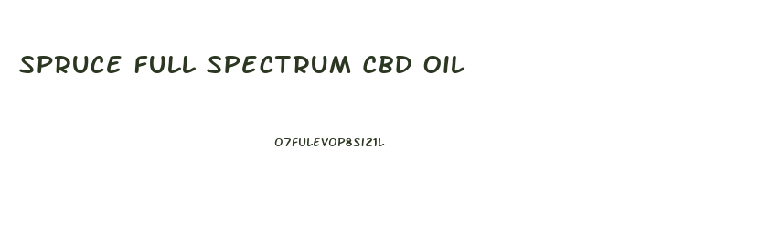 Spruce Full Spectrum Cbd Oil