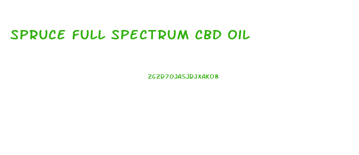 Spruce Full Spectrum Cbd Oil