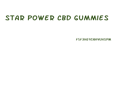 Star Power Cbd Gummies