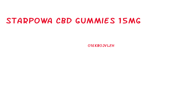 Starpowa Cbd Gummies 15mg