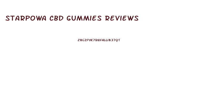 Starpowa Cbd Gummies Reviews