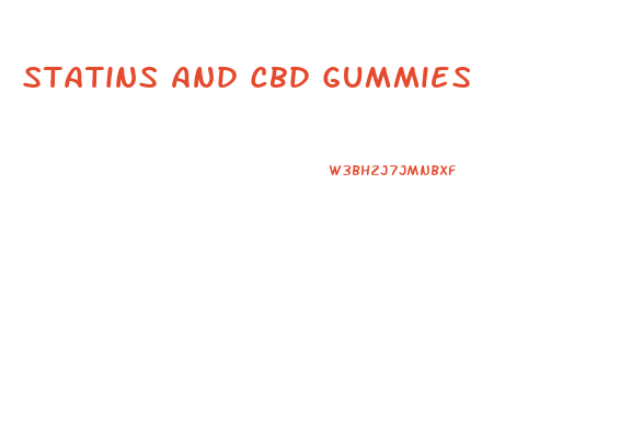 Statins And Cbd Gummies