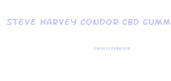 Steve Harvey Condor Cbd Gummies