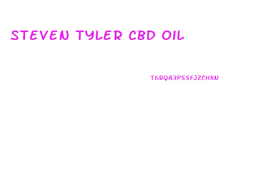 Steven Tyler Cbd Oil