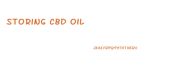 Storing Cbd Oil