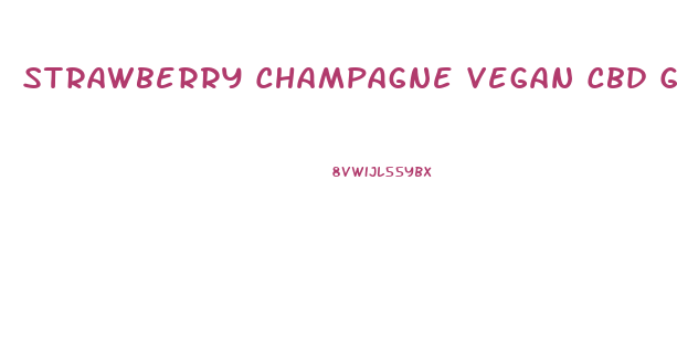 Strawberry Champagne Vegan Cbd Gummies 300mg