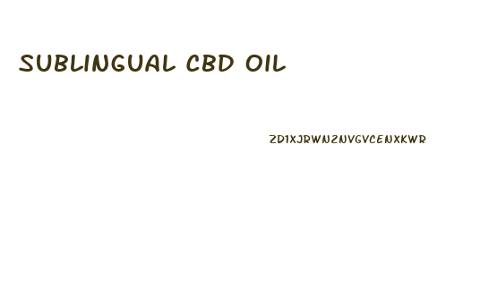 Sublingual Cbd Oil