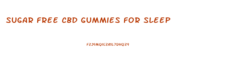 Sugar Free Cbd Gummies For Sleep