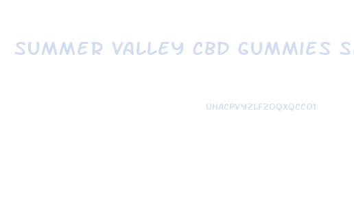 Summer Valley Cbd Gummies Shark Tank