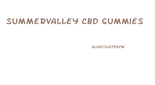 Summervalley Cbd Gummies