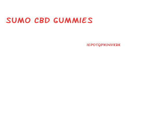 Sumo Cbd Gummies