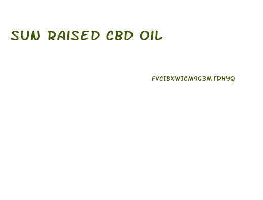 Sun Raised Cbd Oil