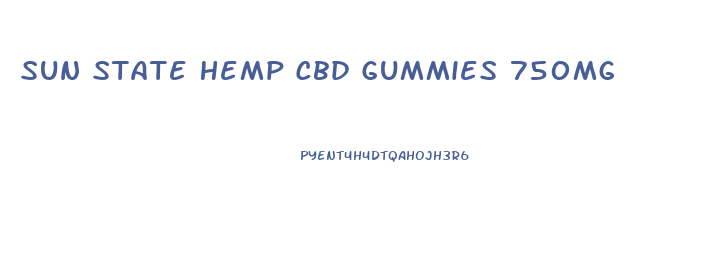 Sun State Hemp Cbd Gummies 750mg