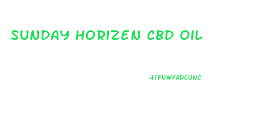 Sunday Horizen Cbd Oil