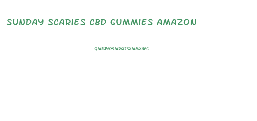 Sunday Scaries Cbd Gummies Amazon