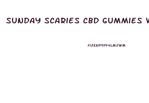 Sunday Scaries Cbd Gummies Where To Buy