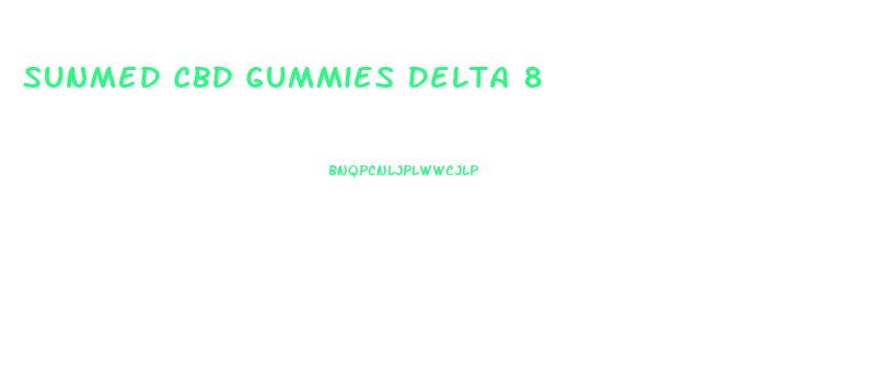 Sunmed Cbd Gummies Delta 8