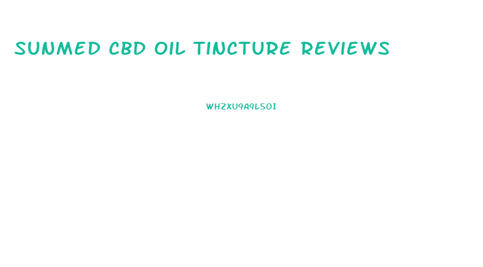 Sunmed Cbd Oil Tincture Reviews