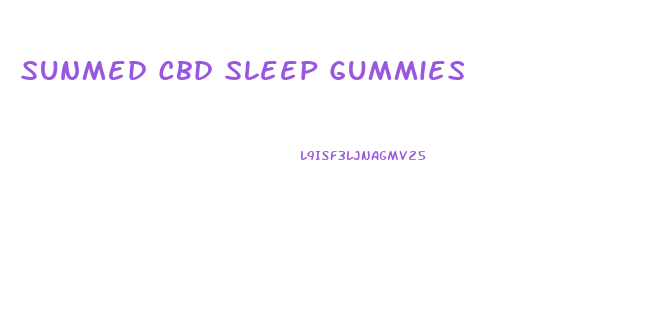 Sunmed Cbd Sleep Gummies