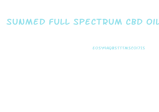 Sunmed Full Spectrum Cbd Oil