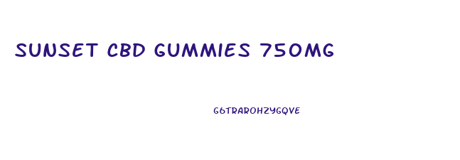 Sunset Cbd Gummies 750mg