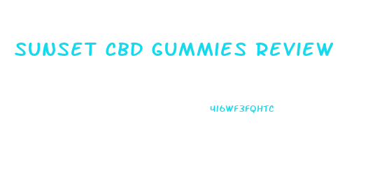 Sunset Cbd Gummies Review