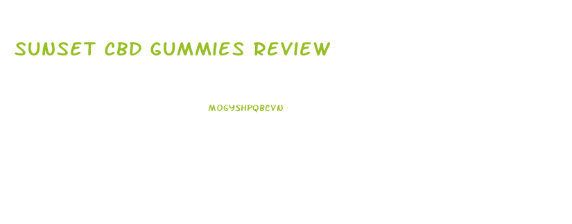 Sunset Cbd Gummies Review