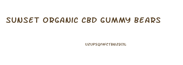 Sunset Organic Cbd Gummy Bears