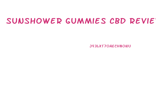 Sunshower Gummies Cbd Review