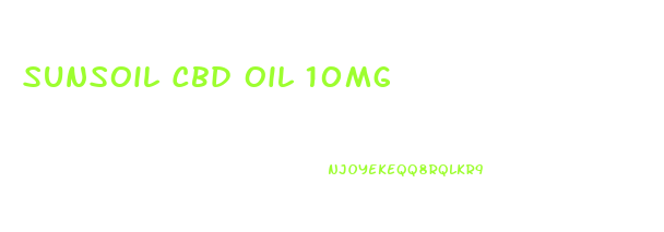 Sunsoil Cbd Oil 10mg