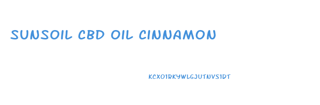 Sunsoil Cbd Oil Cinnamon