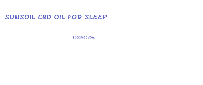 Sunsoil Cbd Oil For Sleep