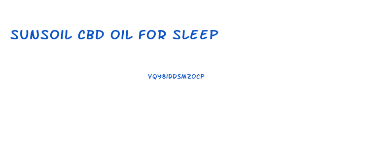 Sunsoil Cbd Oil For Sleep