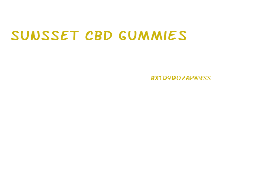 Sunsset Cbd Gummies